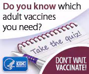 Take the CDC quiz to find out which vaccines you need today! CDC ad prompting adults to take a quiz to find out which vaccines they need, urging to vaccinate now.
