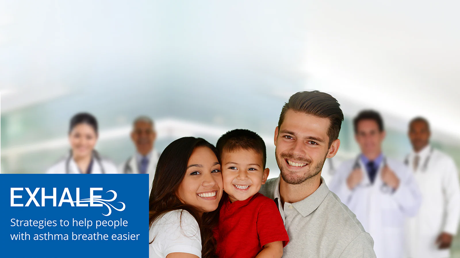 Doctors and a family in hospital with EXHALE graphics Diverse young couple holding a child with four doctors standing in the background, in the bottom left corner is a graphic for EXHALE