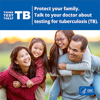 Consumergraphicprotectyourfamily346x3461.png Two parents with two small children and CDC's Think, Test, Treat TB Campaign message