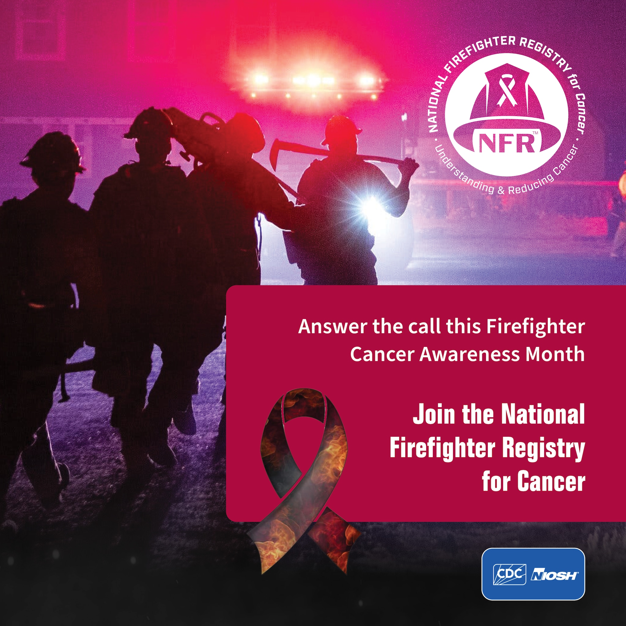 NFR FFCAM Social Media Image 3 - FB/Instagram Silhouettes of firefighters carrying equipment with message to join the NFR for FFCAM
