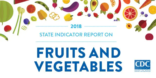 2018-fruit-veggie-report-600x300 Image from cover of 2018 State Indicator Report on Fruits and Vegetables