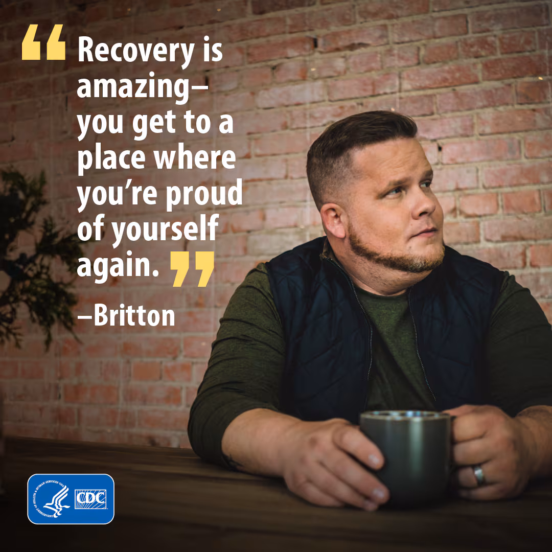 "Recovery is amazing - you get to a place where you're proud of yourself again." -Britton