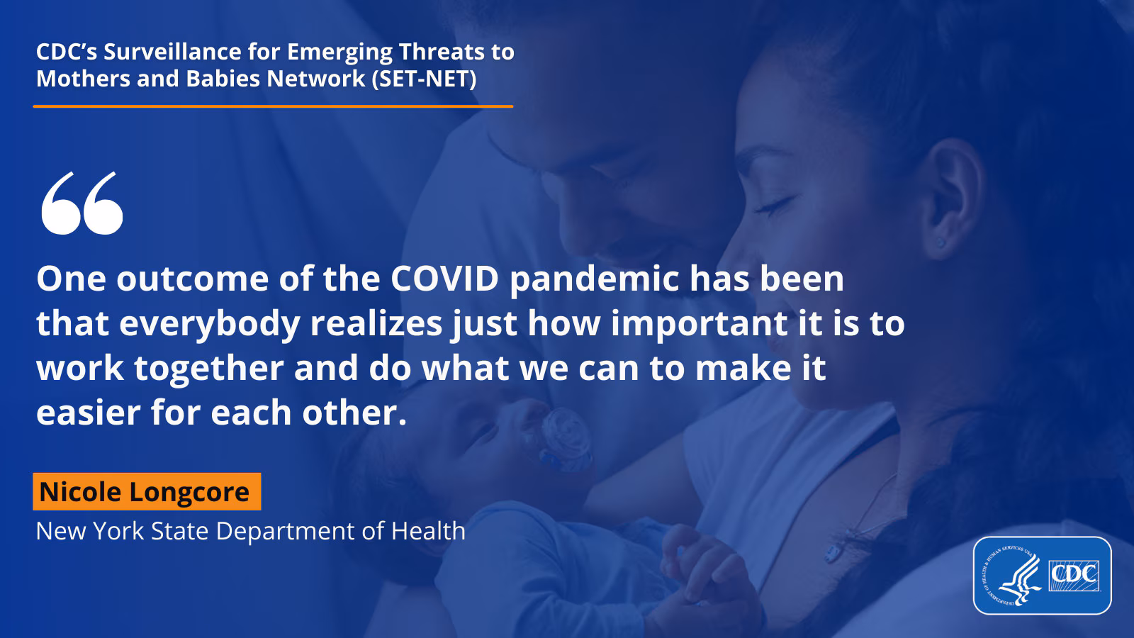 Work together The background shows a couple holding a baby and the foreground includes the following quote:" One outcome of the COVID pandemic has been that everybody realizes just how important it is to work together and do what we can to make it easier for each other."