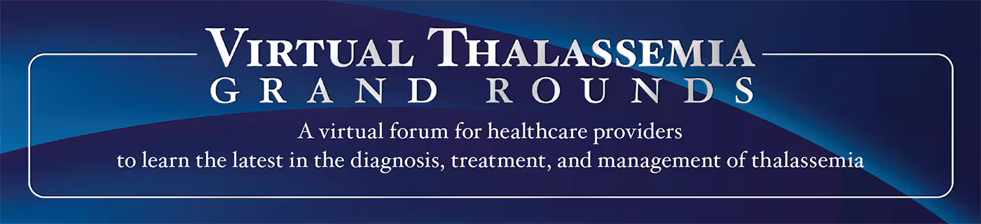thalvirtualgrandroundsbanner.png Thalassemia virtual grand rounds banner