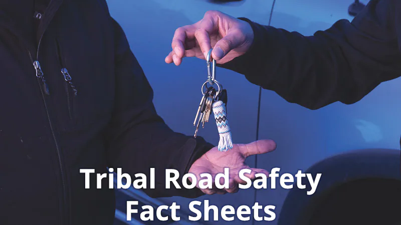 tribal-fact-sheets Tribal Road Safety Fact Sheets